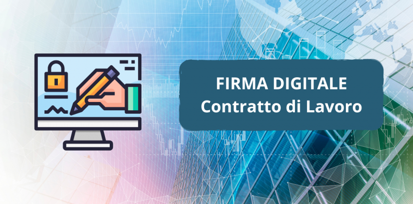 La firma digitale per il contratto di lavoro